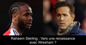 Raheem Sterling : Vers une renaissance avec Wrexham ?