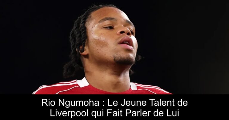 Rio Ngumoha : Le Jeune Talent de Liverpool qui Fait Parler de Lui