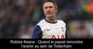 Robbie Keane : Quand le passé rencontre l&rsquo;avenir au sein de Tottenham