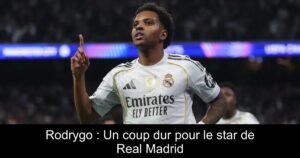 Rodrygo : Un coup dur pour le star de Real Madrid