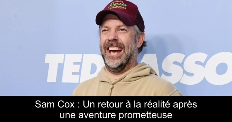 Sam Cox : Un retour à la réalité après une aventure prometteuse