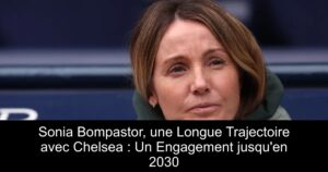 Sonia Bompastor, une Longue Trajectoire avec Chelsea : Un Engagement jusqu&rsquo;en 2030