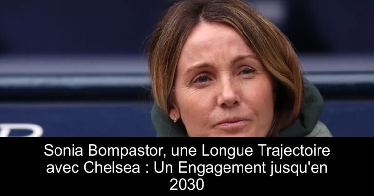 Sonia Bompastor, une Longue Trajectoire avec Chelsea : Un Engagement jusqu'en 2030