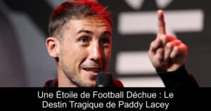 Une Étoile de Football Déchue : Le Destin Tragique de Paddy Lacey