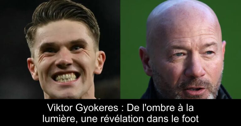 Viktor Gyokeres : De l'ombre à la lumière, une révélation dans le foot