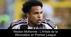 Weston McKennie : L&rsquo;Artiste de la Rénovation en Premier League