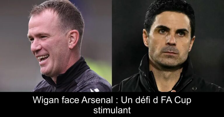 Wigan face Arsenal : Un défi d FA Cup stimulant