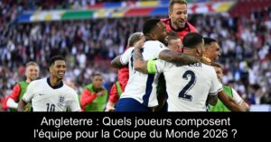 Angleterre : Quels joueurs composent l&rsquo;équipe pour la Coupe du Monde 2026 ?