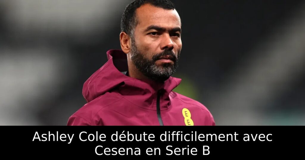 Ashley Cole débute difficilement avec Cesena en Serie B