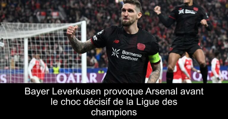 Bayer Leverkusen provoque Arsenal avant le choc décisif de la Ligue des champions