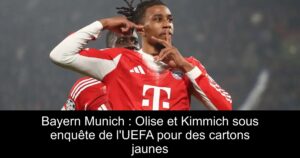 Bayern Munich : Olise et Kimmich sous enquête de l&rsquo;UEFA pour des cartons jaunes