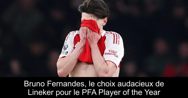 Bruno Fernandes, le choix audacieux de Lineker pour le PFA Player of the Year
