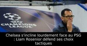 Chelsea s&rsquo;incline lourdement face au PSG : Liam Rosenior défend ses choix tactiques
