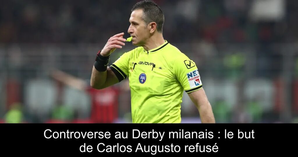Controverse au Derby milanais : le but de Carlos Augusto refusé