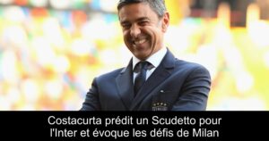 Costacurta prédit un Scudetto pour l&rsquo;Inter et évoque les défis de Milan