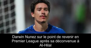 Darwin Nunez sur le point de revenir en Premier League après sa déconvenue à Al-Hilal