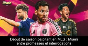 Début de saison palpitant en MLS : Miami entre promesses et interrogations