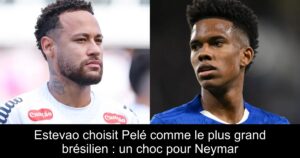 Estevao choisit Pelé comme le plus grand brésilien : un choc pour Neymar