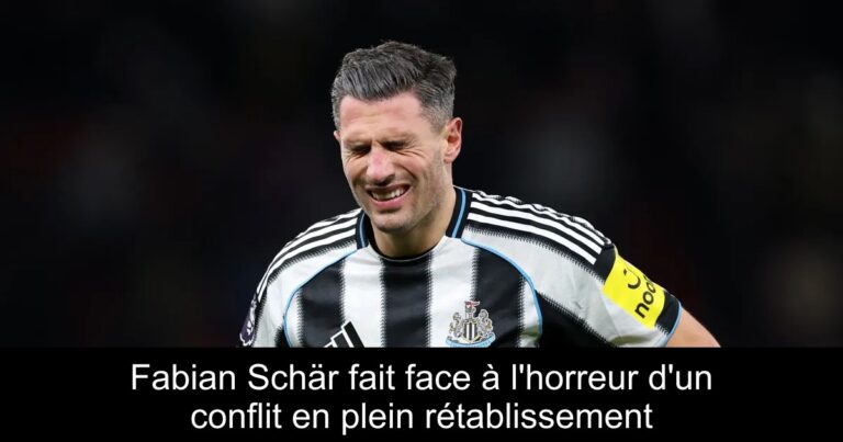Fabian Schär fait face à l'horreur d'un conflit en plein rétablissement