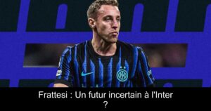 Frattesi : Un futur incertain à l&rsquo;Inter ?
