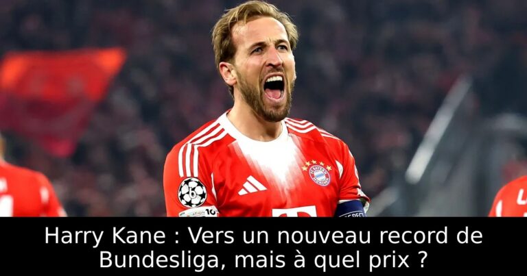 Harry Kane : Vers un nouveau record de Bundesliga, mais à quel prix ?