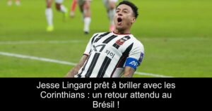 Jesse Lingard prêt à briller avec les Corinthians : un retour attendu au Brésil !