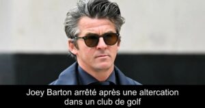 Joey Barton arrêté après une altercation dans un club de golf