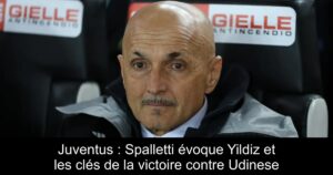 Juventus : Spalletti évoque Yildiz et les clés de la victoire contre Udinese