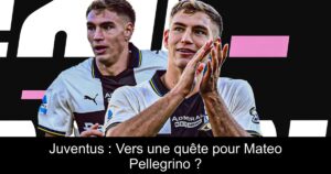 Juventus : Vers une quête pour Mateo Pellegrino ?