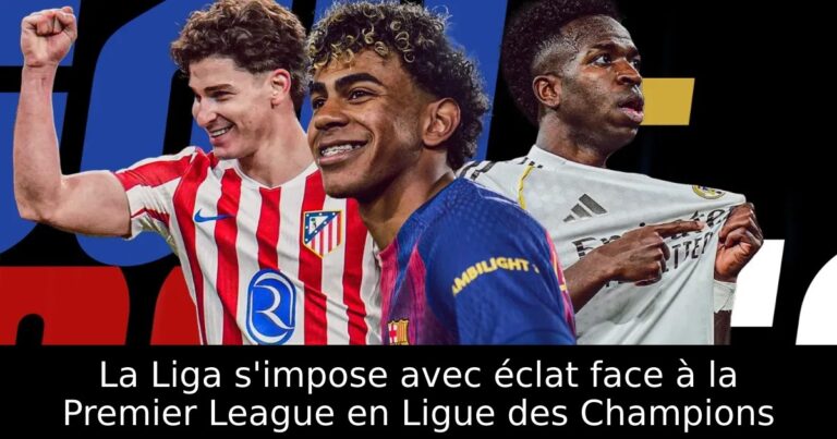 La Liga s'impose avec éclat face à la Premier League en Ligue des Champions