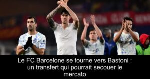Le FC Barcelone se tourne vers Bastoni : un transfert qui pourrait secouer le mercato