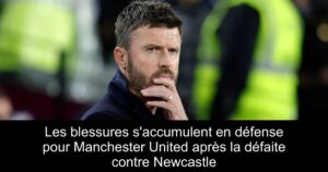 Les blessures s&rsquo;accumulent en défense pour Manchester United après la défaite contre Newcastle