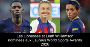 Les Lionesses et Leah Williamson nominées aux Laureus World Sports Awards 2026