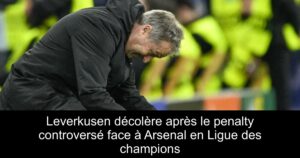 Leverkusen décolère après le penalty controversé face à Arsenal en Ligue des champions