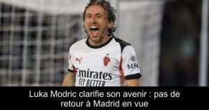 Luka Modric clarifie son avenir : pas de retour à Madrid en vue