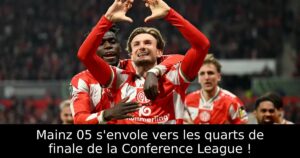 Mainz 05 s&rsquo;envole vers les quarts de finale de la Conference League !