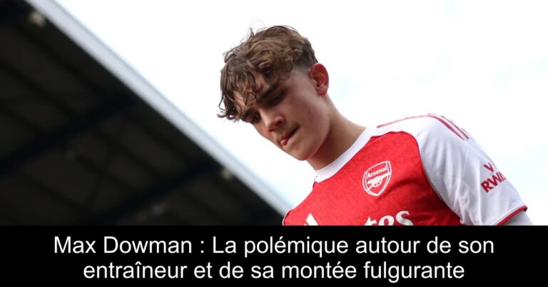 Max Dowman : La polémique autour de son entraîneur et de sa montée fulgurante