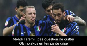 Mehdi Taremi : pas question de quitter Olympiakos en temps de crise