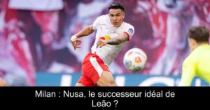 Milan : Nusa, le successeur idéal de Leão ?