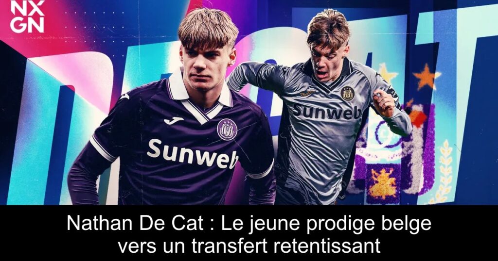 Nathan De Cat : Le jeune prodige belge vers un transfert retentissant