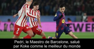 Pedri, le Maestro de Barcelone, salué par Koke comme le meilleur du monde