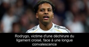 Rodrygo, victime d&rsquo;une déchirure du ligament croisé, face à une longue convalescence