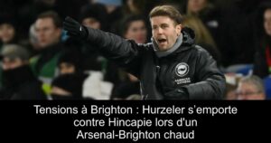 Tensions à Brighton : Hurzeler s’emporte contre Hincapie lors d&rsquo;un Arsenal-Brighton chaud