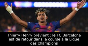 Thierry Henry prévient : le FC Barcelone est de retour dans la course à la Ligue des champions