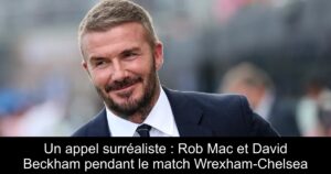 Un appel surréaliste : Rob Mac et David Beckham pendant le match Wrexham-Chelsea