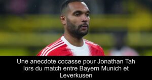 Une anecdote cocasse pour Jonathan Tah lors du match entre Bayern Munich et Leverkusen