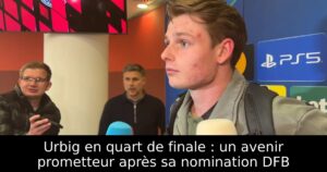 Urbig en quart de finale : un avenir prometteur après sa nomination DFB