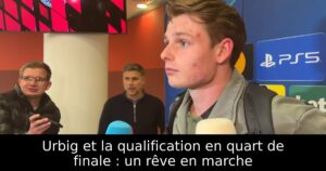 Urbig et la qualification en quart de finale : un rêve en marche