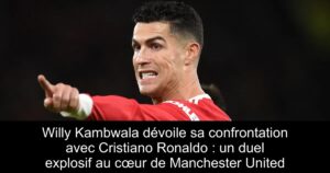 Willy Kambwala dévoile sa confrontation avec Cristiano Ronaldo : un duel explosif au cœur de Manchester United