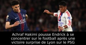 Achraf Hakimi pousse Endrick à se concentrer sur le football après une victoire surprise de Lyon sur le PSG